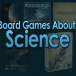 5 Best Educational Board Games About Science