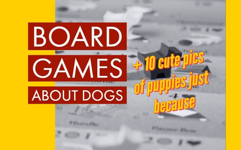 6 Best Board Games About Dogs GameHungry