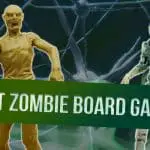 12 Best Zombie Board Games (Choosing The Best One For YOU)